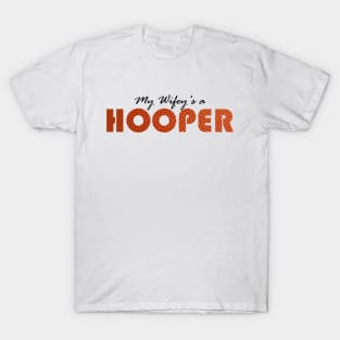 My Wifey's a Hooper T-Shirt